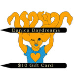 $10 Danica Daydreams Gift Card